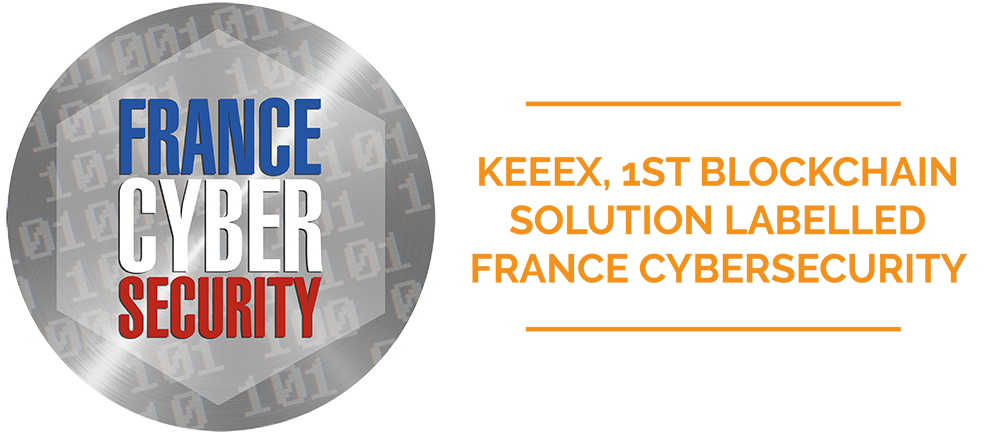 KeeeX, 1st Blockchain solution labelled France Cybersecurity