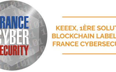 KeeeX, 1ère solution Blockchain labellisée France Cybersecurity